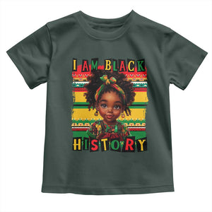 I Am Black History Toddler T Shirt Month Black Melanin Kids Girls TS02 Dark Forest Green Print Your Wear
