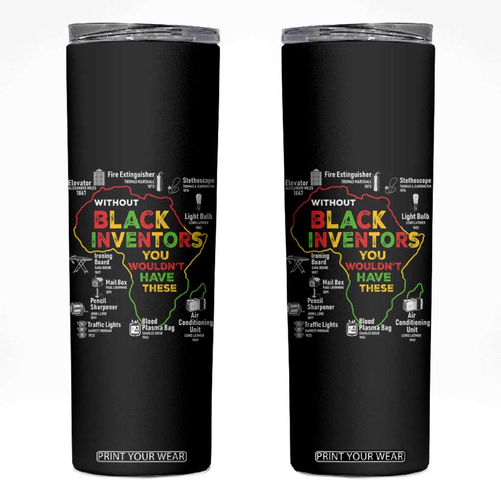 Proud Black Inventors Skinny Tumbler Black History Month African American Pride TS02 Black Print Your Wear