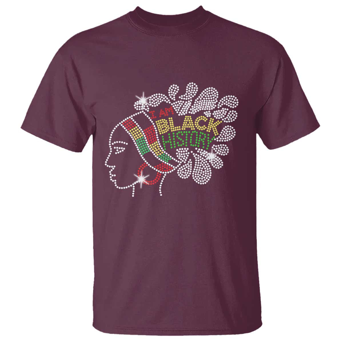 I Am Black History T Shirt Black Girl Sparkling Bling TS02 Maroon Print Your Wear
