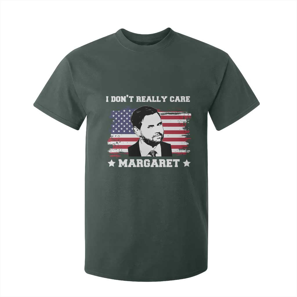 Funny JD Vance T Shirt For Kid I Don't Really Care Margaret American Flag TS02 Dark Forest Green Print Your Wear