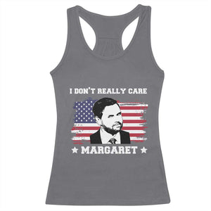Funny JD Vance Racerback Tank Top I Don't Really Care Margaret American Flag TS02 Charcoal Print Your Wear