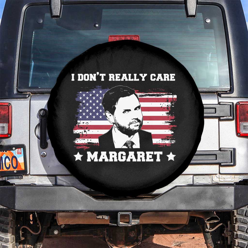 Funny JD Vance Spare Tire Cover I Don't Really Care Margaret American Flag TS02 No hole Black Print Your Wear