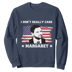 Funny JD Vance Sweatshirt I Don't Really Care Margaret American Flag TS02 Navy Print Your Wear