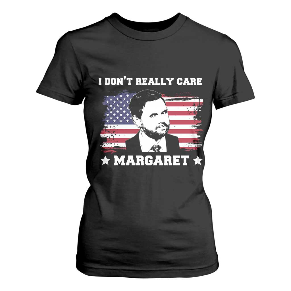 Funny JD Vance T Shirt For Women I Don't Really Care Margaret American Flag TS02 Black Print Your Wear