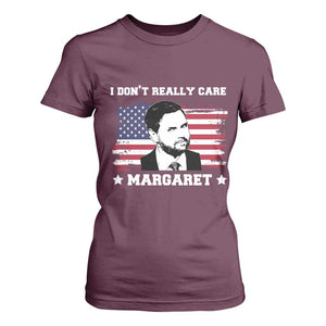 Funny JD Vance T Shirt For Women I Don't Really Care Margaret American Flag TS02 Maroon Print Your Wear