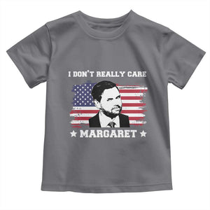 Funny JD Vance Toddler T Shirt I Don't Really Care Margaret American Flag TS02 Charcoal Print Your Wear