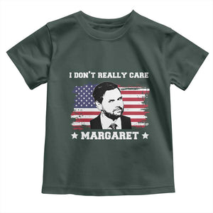 Funny JD Vance Toddler T Shirt I Don't Really Care Margaret American Flag TS02 Dark Forest Green Print Your Wear