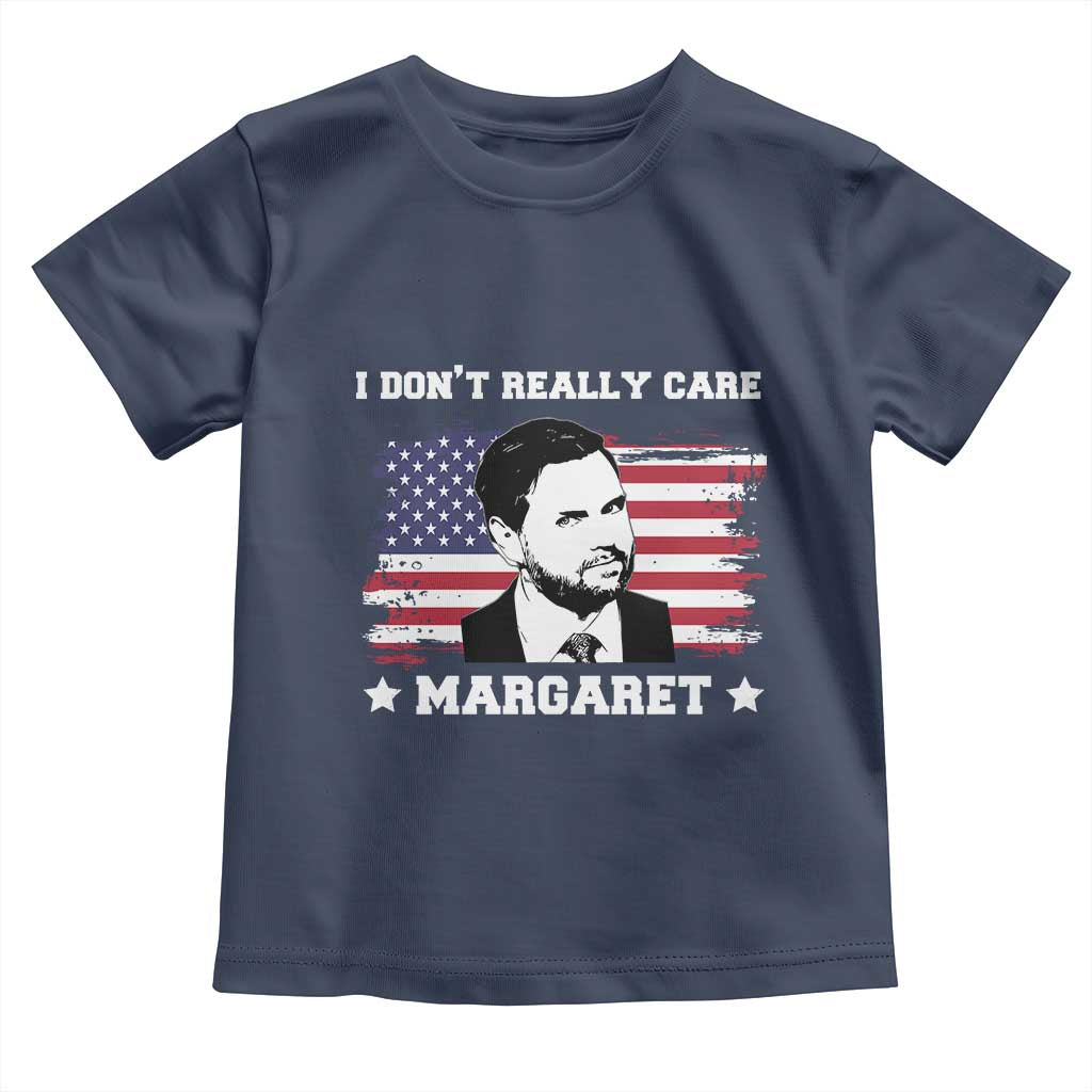 Funny JD Vance Toddler T Shirt I Don't Really Care Margaret American Flag TS02 Navy Print Your Wear