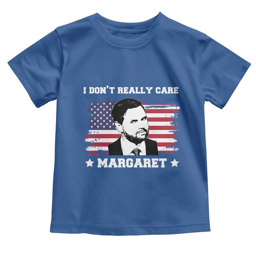 Funny JD Vance Toddler T Shirt I Don't Really Care Margaret American Flag TS02 Royal Blue Print Your Wear