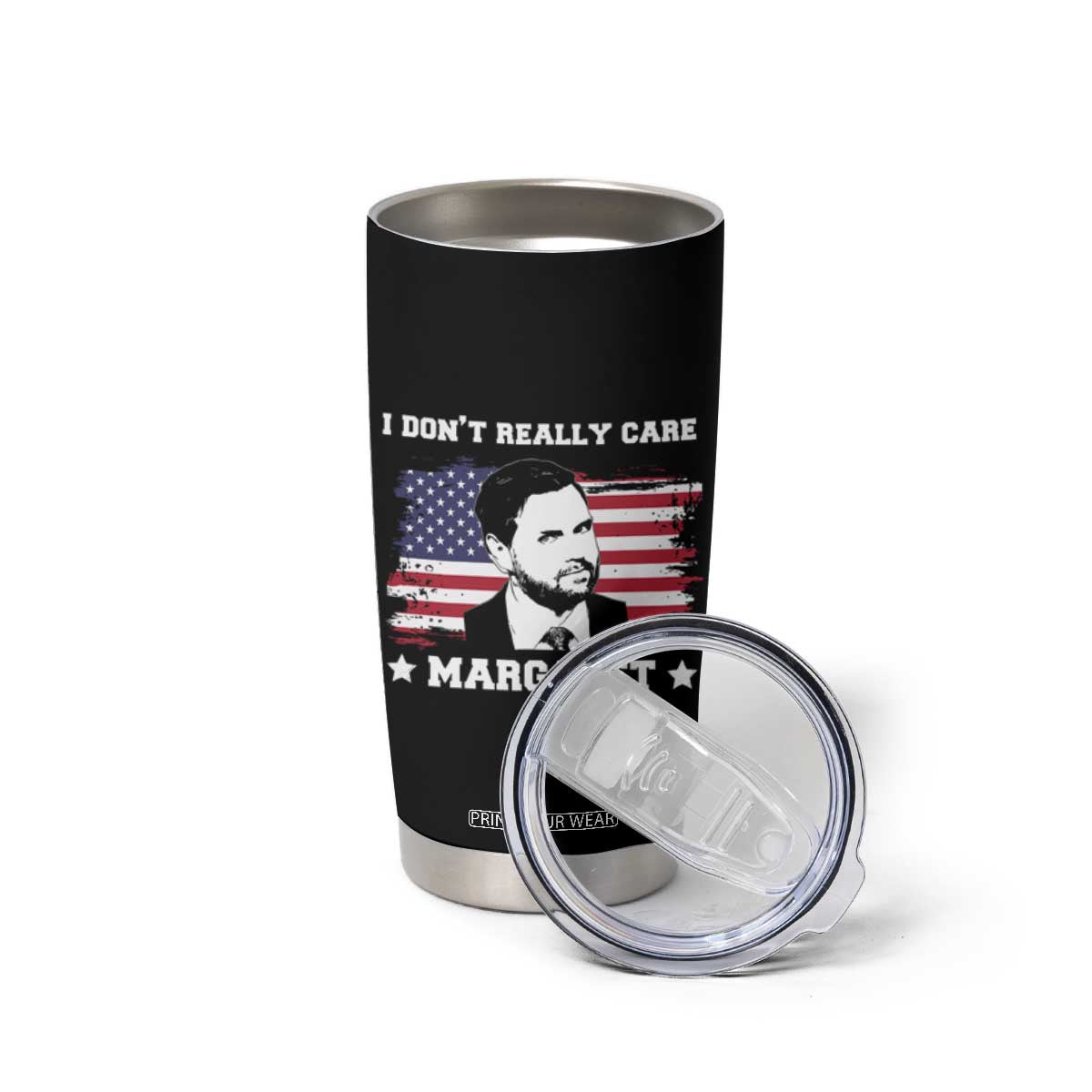 Funny JD Vance Tumbler Cup I Don't Really Care Margaret American Flag TS02 Print Your Wear