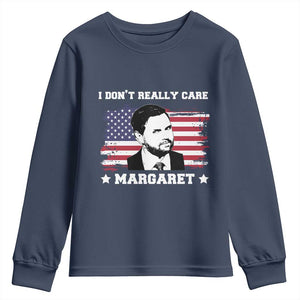 Funny JD Vance Youth Sweatshirt I Don't Really Care Margaret American Flag TS02 Navy Print Your Wear