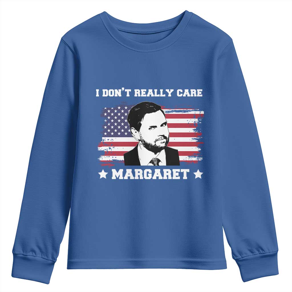 Funny JD Vance Youth Sweatshirt I Don't Really Care Margaret American Flag TS02 Royal Blue Print Your Wear