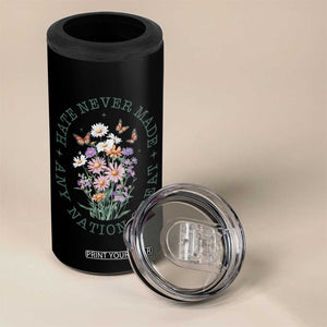 Hate Never Made Any Nation Great 4 in 1 Can Cooler Tumbler Botanical Floral Butterflies Retro TS02 Print Your Wear