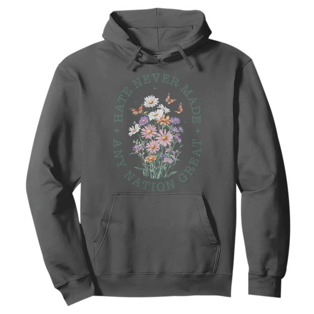 Hate Never Made Any Nation Great Hoodie Botanical Floral Butterflies Retro TS02 Dark Heather Print Your Wear