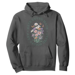Hate Never Made Any Nation Great Hoodie Botanical Floral Butterflies Retro TS02 Dark Heather Print Your Wear