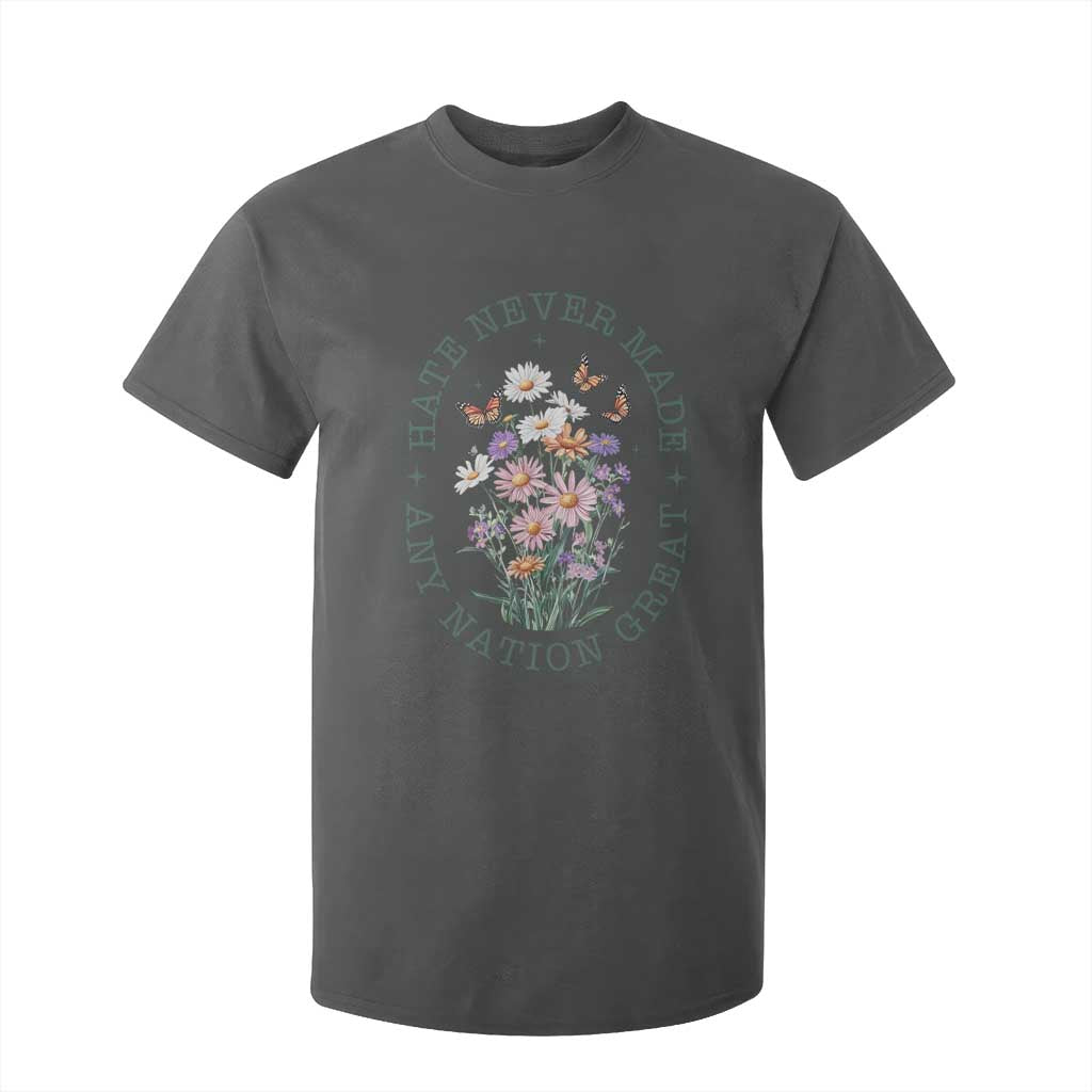 Hate Never Made Any Nation Great T Shirt For Kid Botanical Floral Butterflies Retro TS02 Dark Heather Print Your Wear