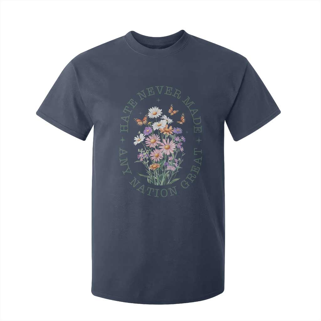 Hate Never Made Any Nation Great T Shirt For Kid Botanical Floral Butterflies Retro TS02 Navy Print Your Wear