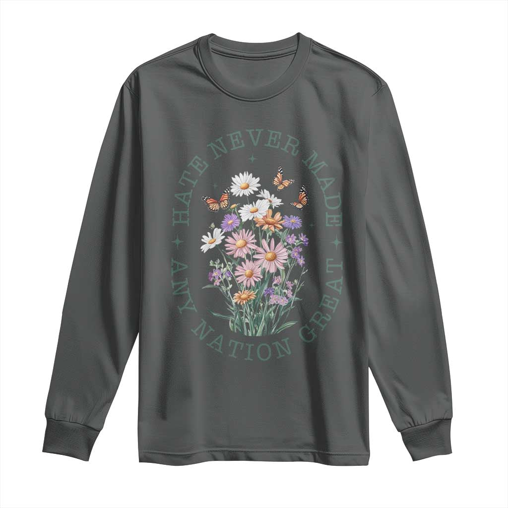 Hate Never Made Any Nation Great Long Sleeve Shirt Botanical Floral Butterflies Retro TS02 Dark Heather Print Your Wear