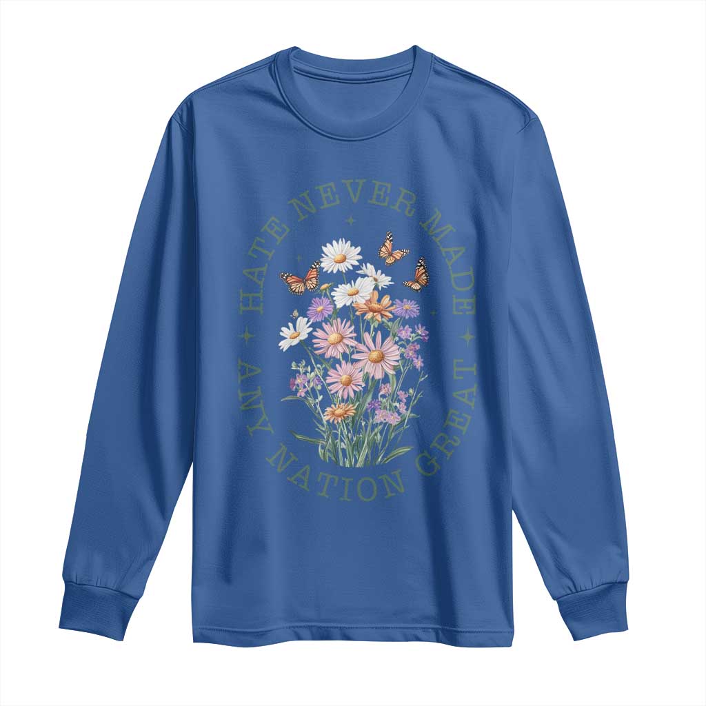 Hate Never Made Any Nation Great Long Sleeve Shirt Botanical Floral Butterflies Retro TS02 Royal Blue Print Your Wear