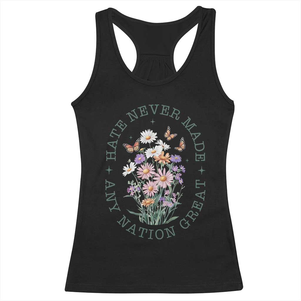 Hate Never Made Any Nation Great Racerback Tank Top Botanical Floral Butterflies Retro TS02 Black Print Your Wear