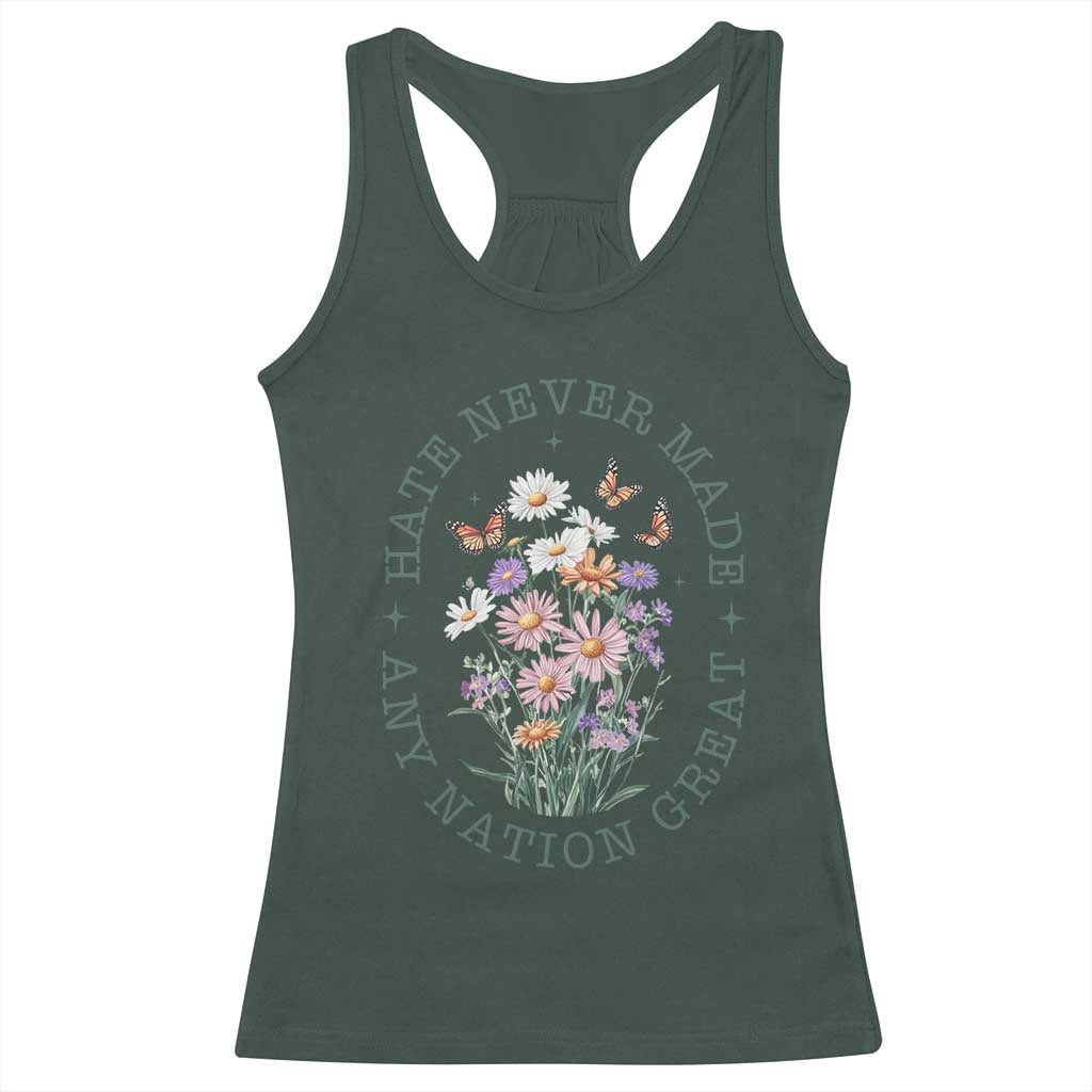 Hate Never Made Any Nation Great Racerback Tank Top Botanical Floral Butterflies Retro TS02 Dark Forest Green Print Your Wear