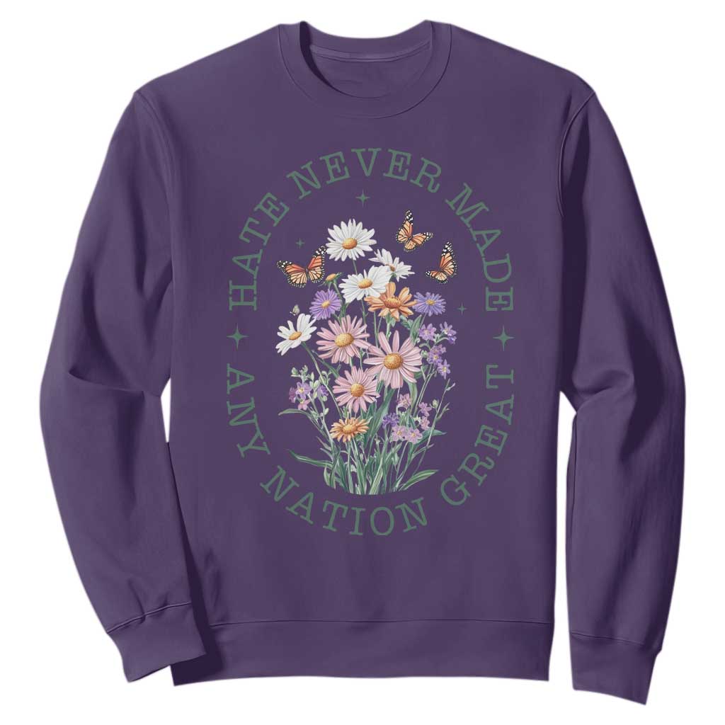 Hate Never Made Any Nation Great Sweatshirt Botanical Floral Butterflies Retro TS02 Purple Print Your Wear