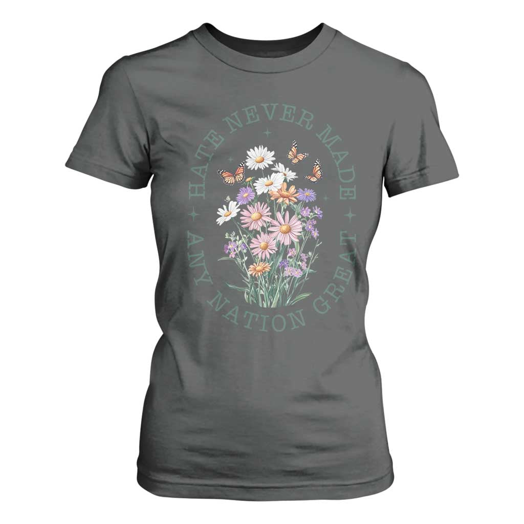 Hate Never Made Any Nation Great T Shirt For Women Botanical Floral Butterflies Retro TS02 Dark Heather Print Your Wear