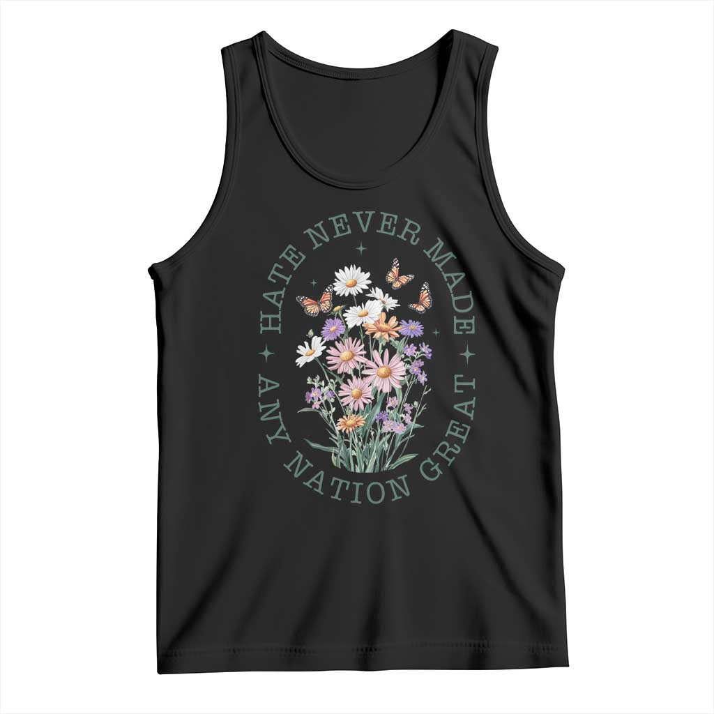 Hate Never Made Any Nation Great Tank Top Botanical Floral Butterflies Retro TS02 Black Print Your Wear