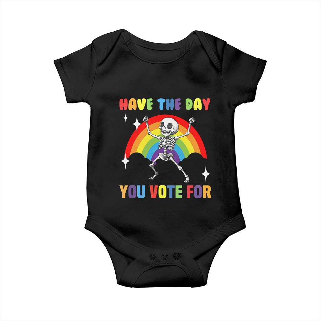 Sarcastic Skeleton Baby Onesie Have The Day You Voted For TS02 Black Print Your Wear