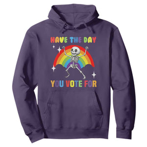 Sarcastic Skeleton Hoodie Have The Day You Voted For TS02 Purple Print Your Wear