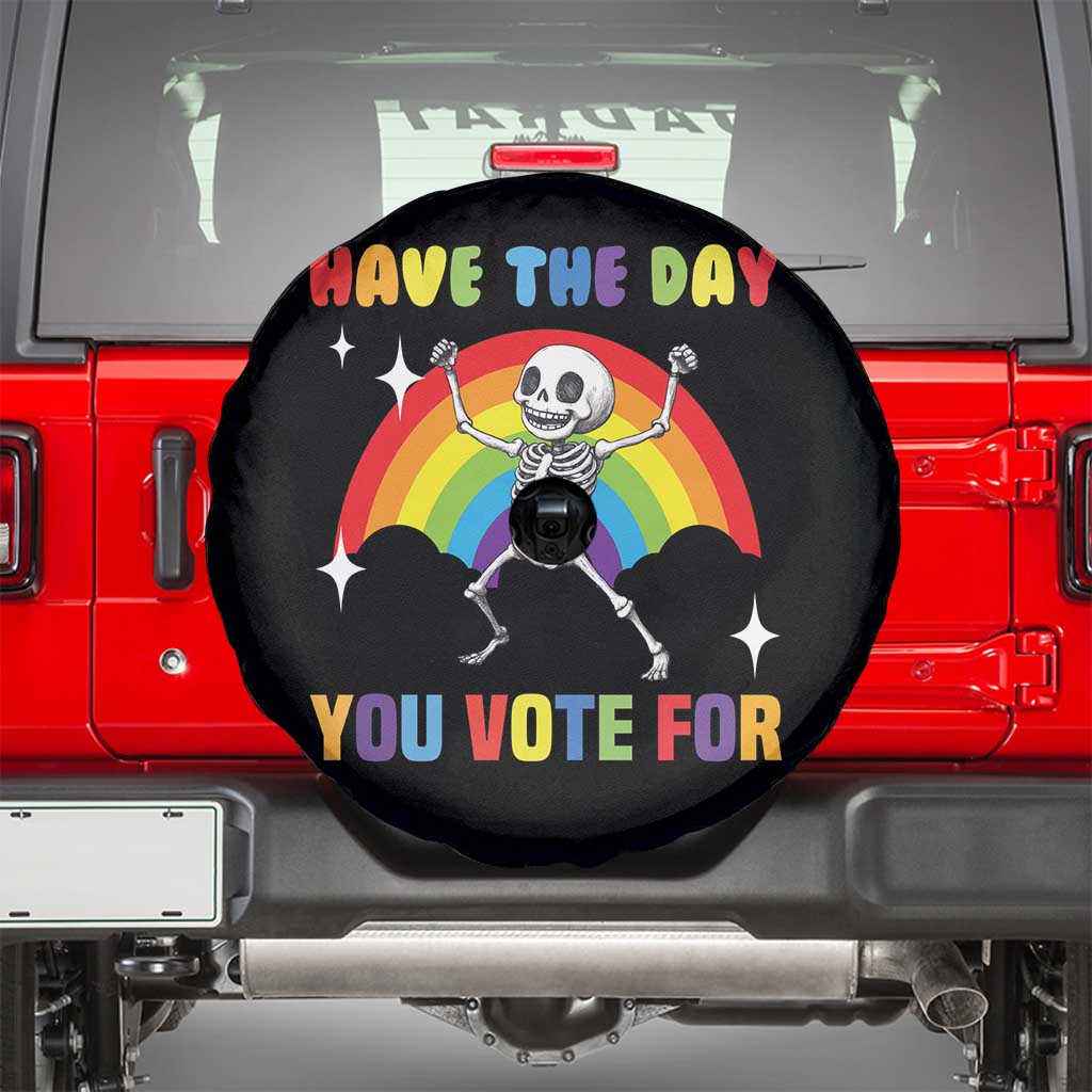 Sarcastic Skeleton Spare Tire Cover Have The Day You Voted For TS02 Black Print Your Wear