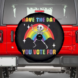 Sarcastic Skeleton Spare Tire Cover Have The Day You Voted For TS02 Black Print Your Wear