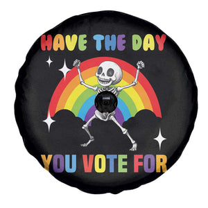 Sarcastic Skeleton Spare Tire Cover Have The Day You Voted For TS02 Print Your Wear