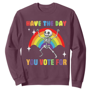 Sarcastic Skeleton Sweatshirt Have The Day You Voted For TS02 Maroon Print Your Wear
