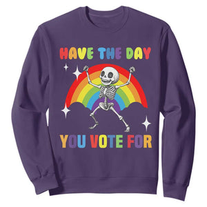 Sarcastic Skeleton Sweatshirt Have The Day You Voted For TS02 Purple Print Your Wear