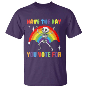 Sarcastic Skeleton T Shirt Have The Day You Voted For TS02 Purple Print Your Wear