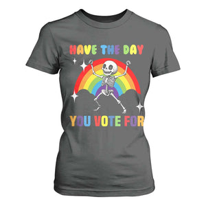 Sarcastic Skeleton T Shirt For Women Have The Day You Voted For TS02 Dark Heather Print Your Wear