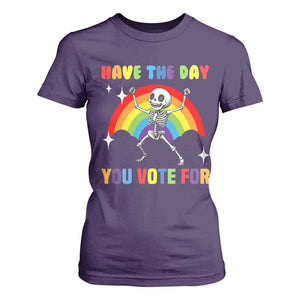 Sarcastic Skeleton T Shirt For Women Have The Day You Voted For TS02 Purple Print Your Wear
