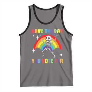 Sarcastic Skeleton Tank Top Have The Day You Voted For TS02 Deep Heather Black Print Your Wear