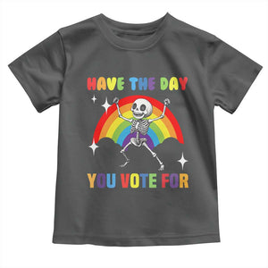 Sarcastic Skeleton Toddler T Shirt Have The Day You Voted For TS02 Dark Heather Print Your Wear