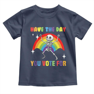 Sarcastic Skeleton Toddler T Shirt Have The Day You Voted For TS02 Navy Print Your Wear