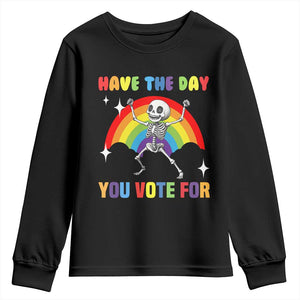 Sarcastic Skeleton Youth Sweatshirt Have The Day You Voted For TS02 Black Print Your Wear
