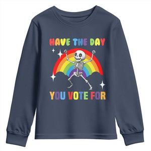 Sarcastic Skeleton Youth Sweatshirt Have The Day You Voted For TS02 Navy Print Your Wear