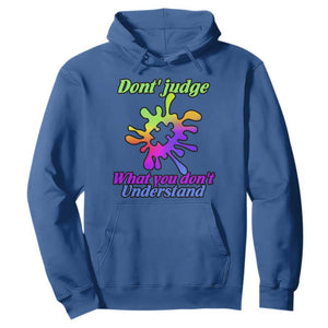 Autism Acceptance Hoodie Don't Judge What You Don't Understand Puzzle Piece TS02 Royal Blue Printyourwear