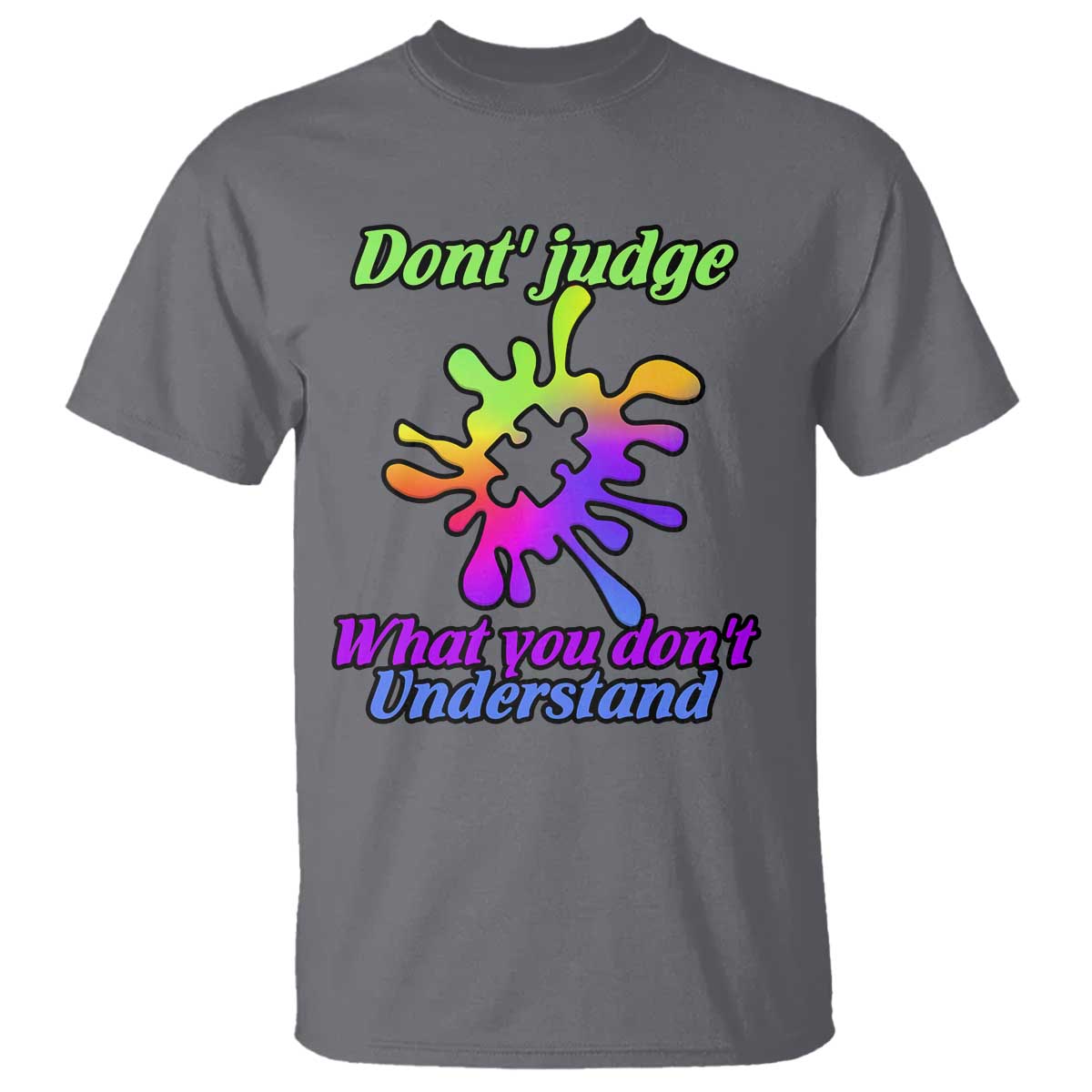 Autism Acceptance T Shirt Don't Judge What You Don't Understand Puzzle Piece TS02 Charcoal Printyourwear