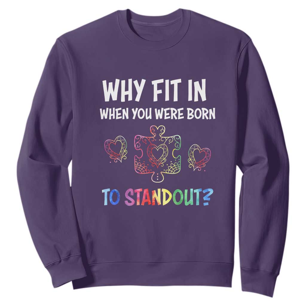 Autism Acceptance Sweatshirt Why Fit In When You Were Born To Stand Out Puzzle Piece Heart TS02 Purple Printyourwear