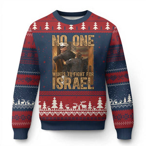 No One Wants To Fight For Israel Ugly Christmas Sweater America First Veteran Message Anti War TS02 Navy Red Print Your Wear