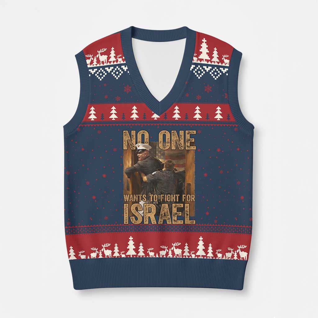 No One Wants To Fight For Israel V-Neck Knit Sweater Vest America First Veteran Message Anti War TS02 Navy Red Print Your Wear