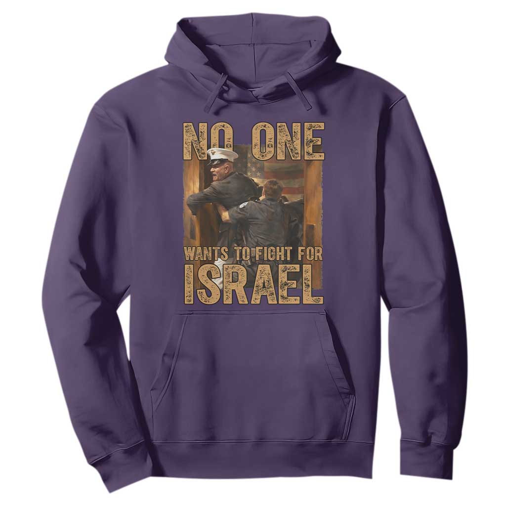 No One Wants To Fight For Israel Hoodie America First Veteran Message Anti War TS02 Purple Print Your Wear