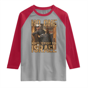 No One Wants To Fight For Israel Raglan Shirt America First Veteran Message Anti War TS02 Sport Gray Red Print Your Wear
